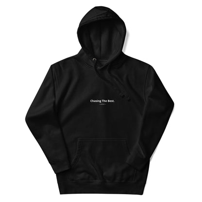 Unisex Chasing The Best Hoodie