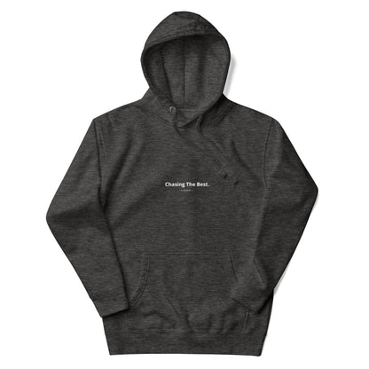 Unisex Chasing The Best Hoodie